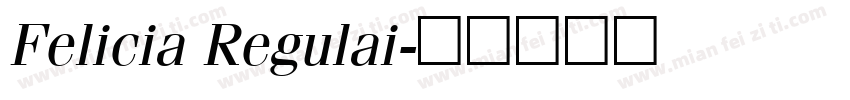 Felicia Regulai字体转换